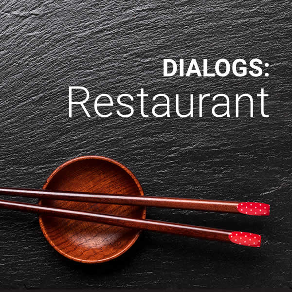 Dialogs: Restaurants